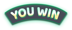 You win